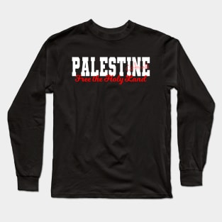 Palestine Free the Holy Land Long Sleeve T-Shirt